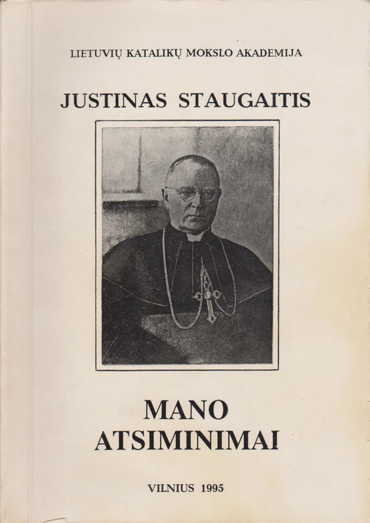 Justinas Staugaitis - Mano atsiminimai