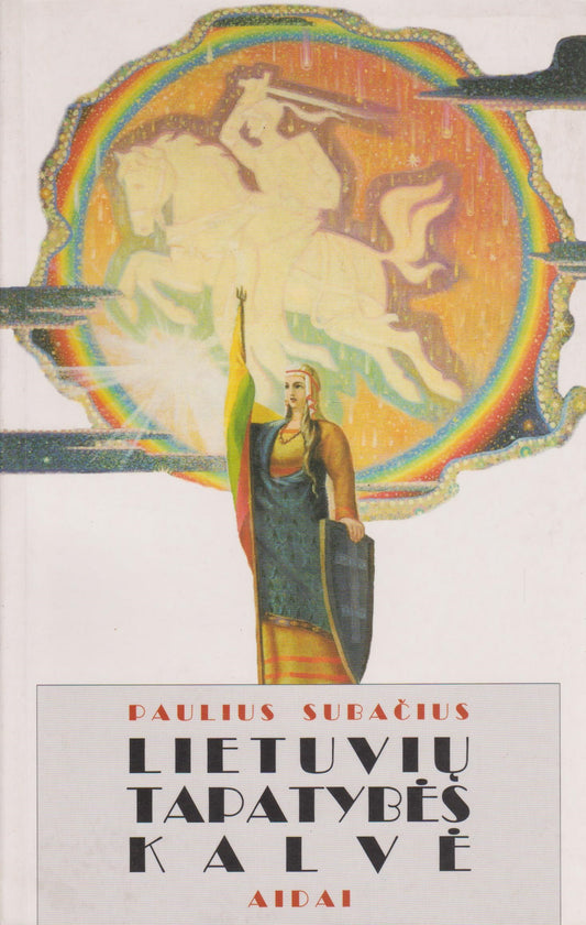 P. Subačius - Lietuvių tapatybės kalvė
