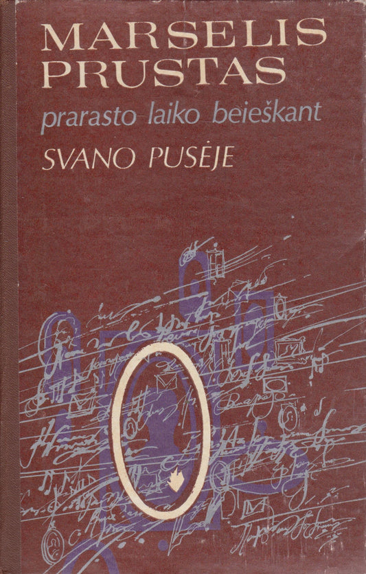Marselis Prustas - Prarasto laiko beieškant. Svano pusėje