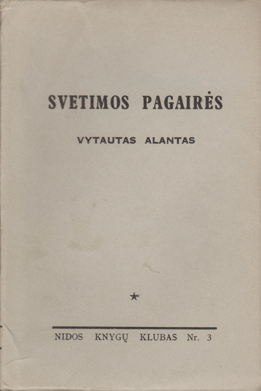 V. Alantas - Svetimos pagairės, 1954, London (žr. būklę)