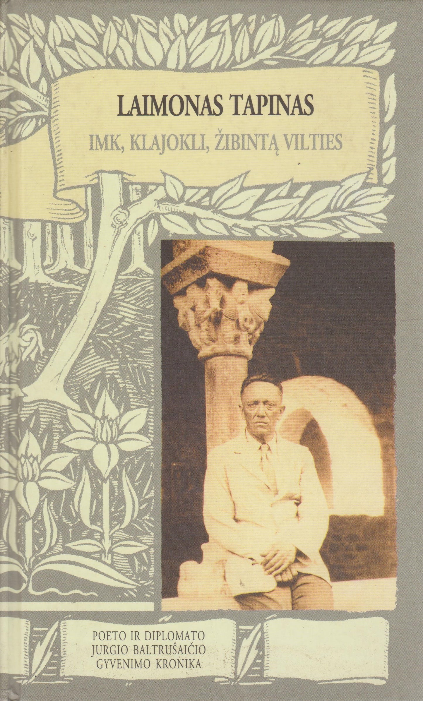 L. Tapinas - Imk, klajokli, žibintą vilties