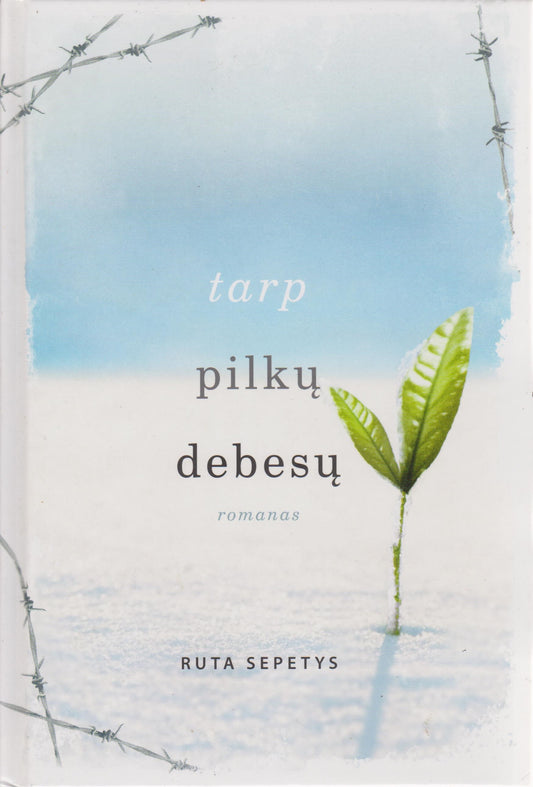 Ruta Sepetys - Tarp pilkų debesų