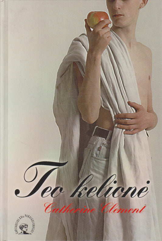 Catherine Clement - Teo kelionė (žr. būklę)