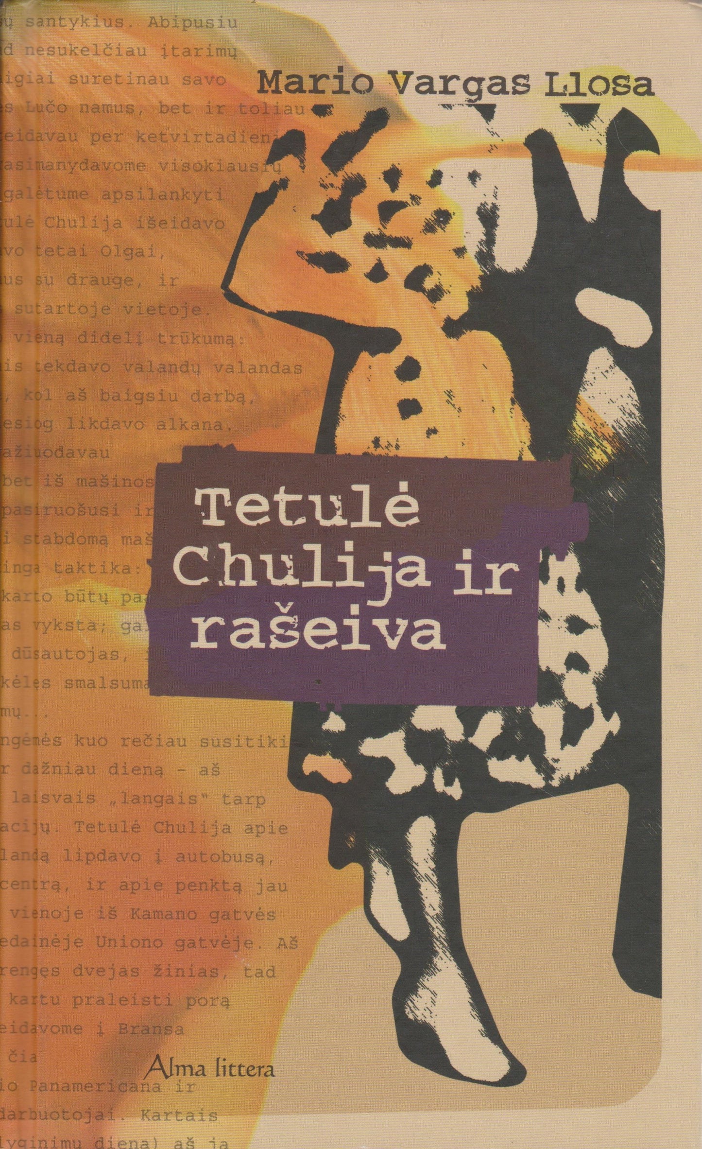 Mario Vargas Llosa - Tetulė Chulija ir rašeiva (žr. būklę)