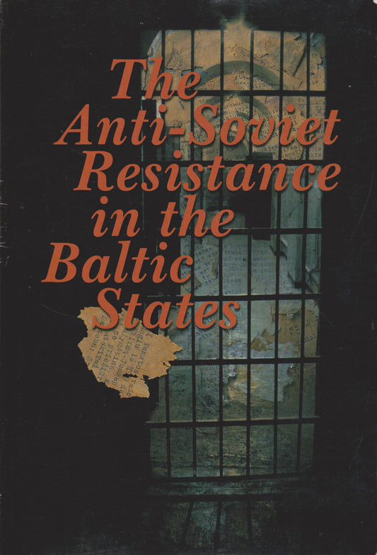 The anti-soviet resistance in the Baltic States