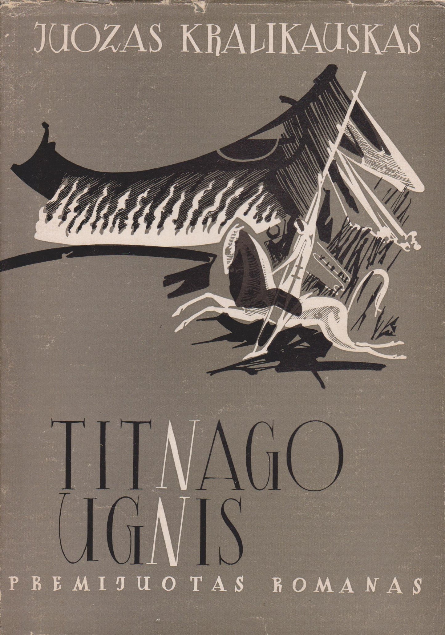 J. Kralikauskas - Titnago ugnis, 1962, Chicago (su aut. dedikacija)