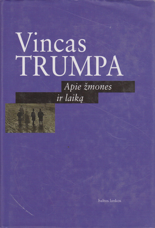 Vincas Trumpa Apie žmones ir laiką