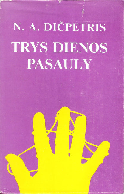 N. A. Dičpetris - Trys dienos pasauly, 1980, Chicago