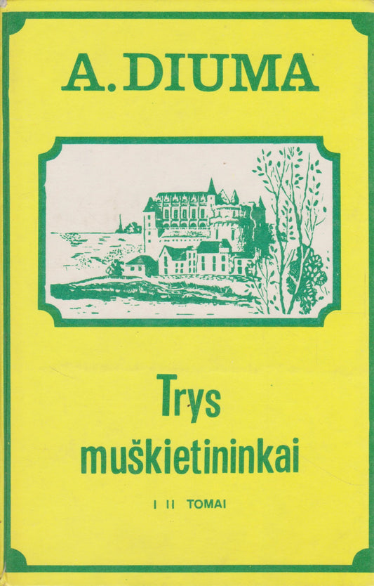 A. Diuma - Trys muškietininkai