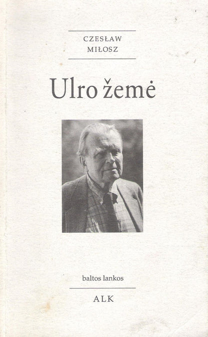 Czesław Miłosz - Ulro žemė (su aut. autografu)