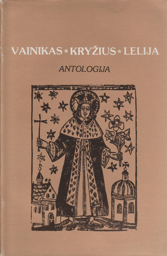 Vainikas, kryžius, lelija : kazimierinė grožinės literatūros antologija, 1984, Chicago