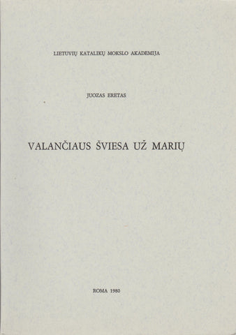 J. Eretas - Valančiaus šviesa už marių, 1980 m. Roma