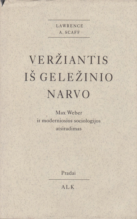 Lawrence A. Scaff - Veržiantis iš geležinio narvo