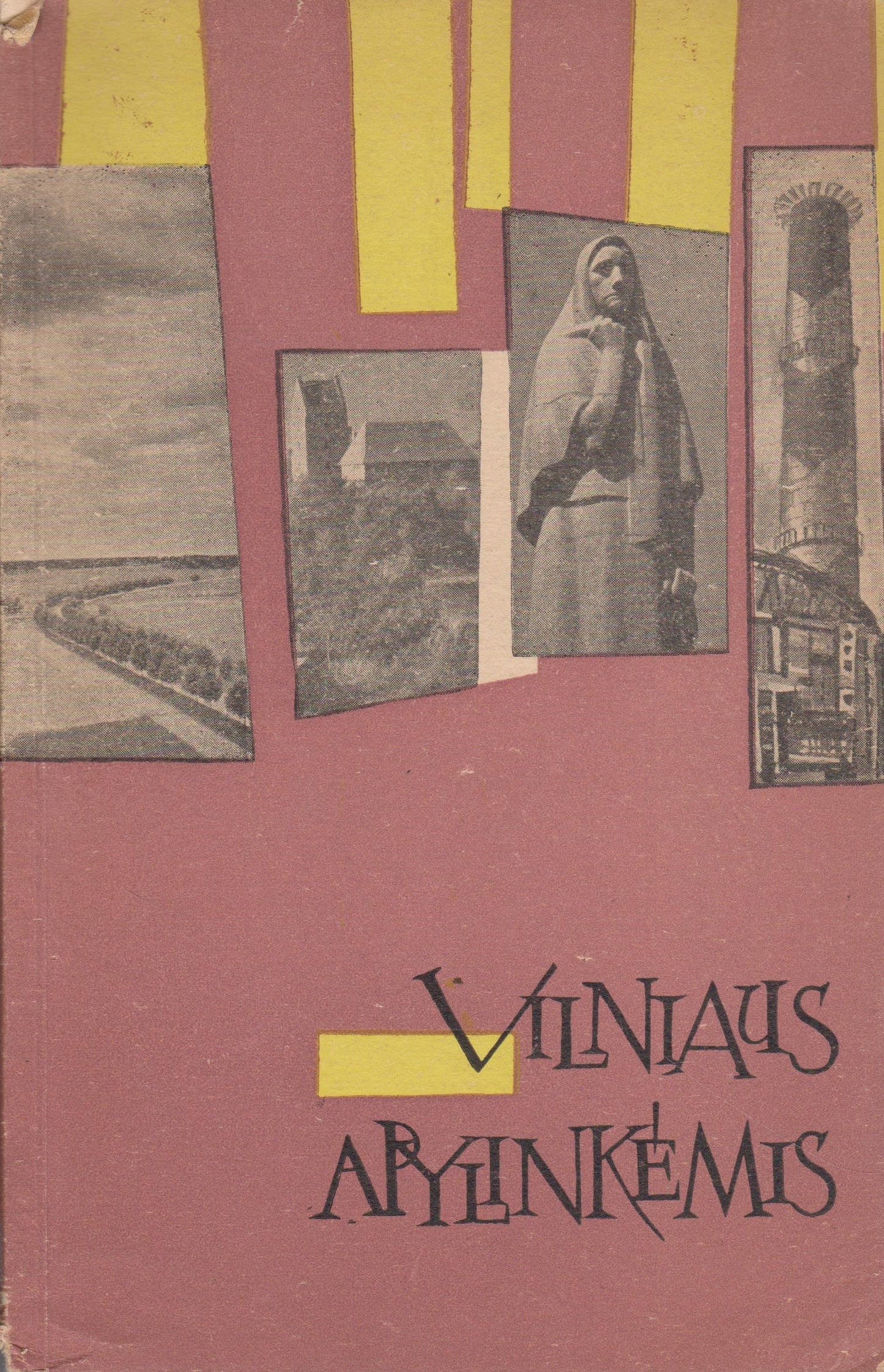 Vilniaus apylinkėmis : turistiniai maršrutai (žr. būklę)