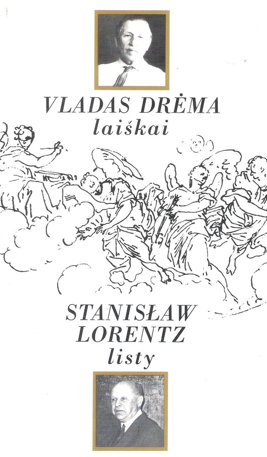 Vladas Drėma - Laiškai,  Stanisław Lorentz - Listy
