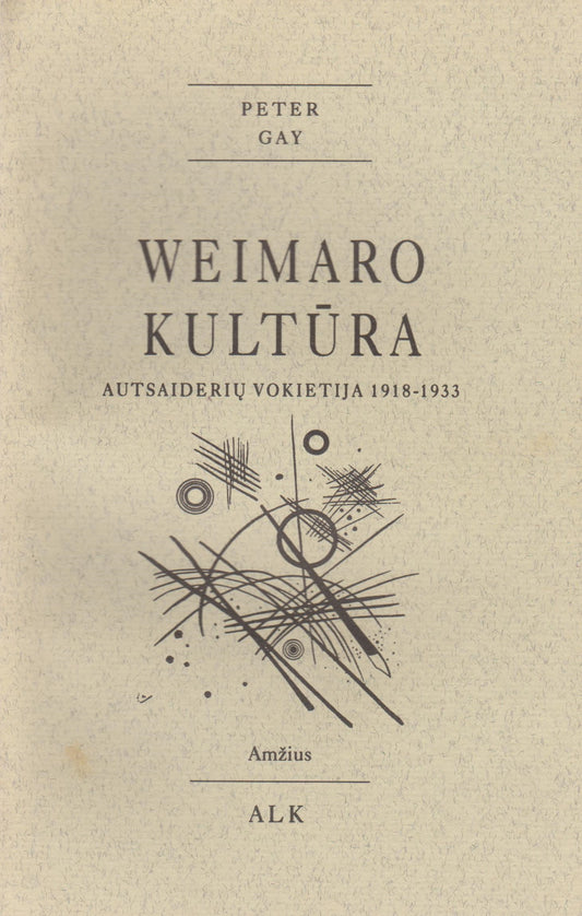 Peter Gay - Weimaro kultūra