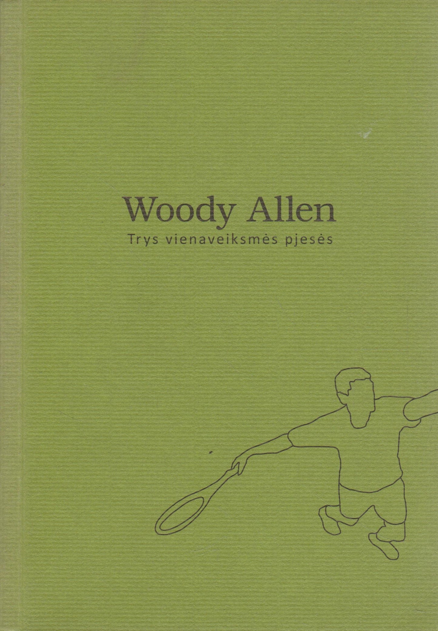 Woody Allen - Trys vienaveiksmės pjesės