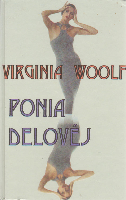 Virginia Woolf - Ponia Delovėj
